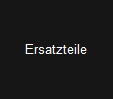 Ersatzteile
